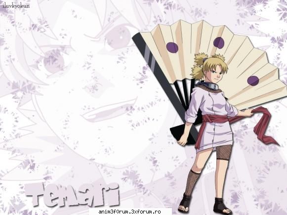 Temari - Data Nasteri: 23 august... Varsta: -Naruto(15-16 - ...Naruto...